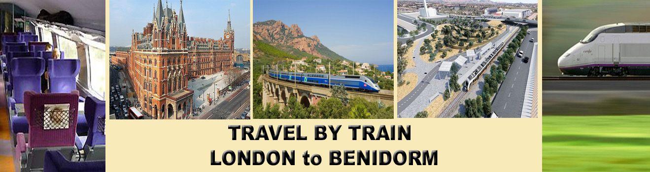 Travel by Train, London to Benidorm 