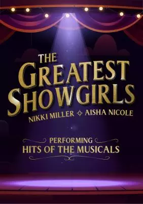 Greatest Showgirls perform Hits of the Musicals