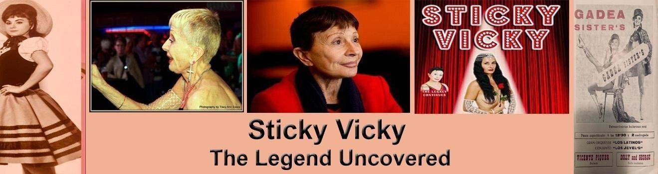 Sticky Vicky - The Legend Uncovered